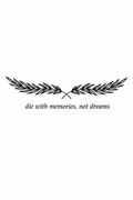 Memories Not Dreams